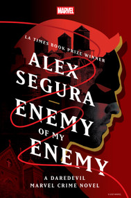 Enemy of My Enemy: A Daredevil Marvel Crime Novel by Alex Segura, 9781368095365