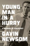 Young Man in a Hurry (A Memoir of Discovery) by Gavin Newsom, 9781984881939