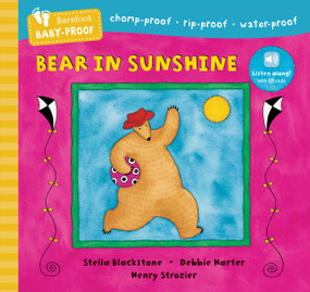Barefoot Baby-Proof: Bear in Sunshine by Stella Blackstone, Debbie Harter, Henry Strozier, 9798888593134