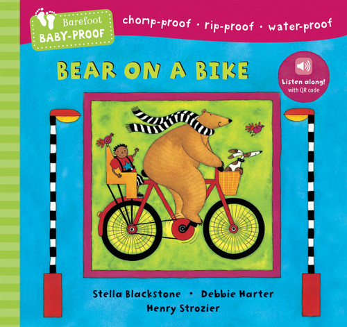 Barefoot Baby-Proof: Bear on a Bike by Stella Blackstone, Debbie Harter, Henry Strozier, 9798888593141