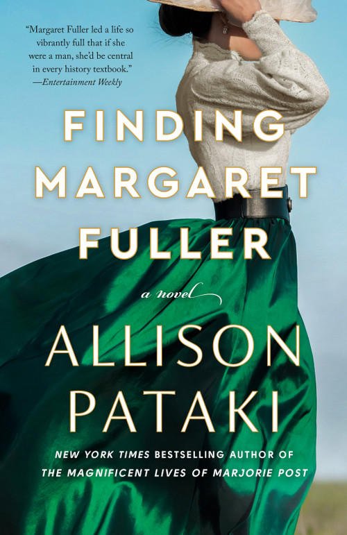 Finding Margaret Fuller (A Novel) - 9780593600252 by Allison Pataki, 9780593600252