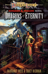 Dragons of Eternity (A Dungeons & Dragons Novel) - 9781984819444 by Margaret Weis, Tracy Hickman, 9781984819444
