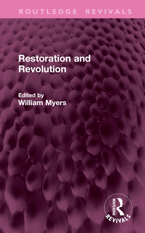 Restoration and Revolution by William Myers, 9781041016281