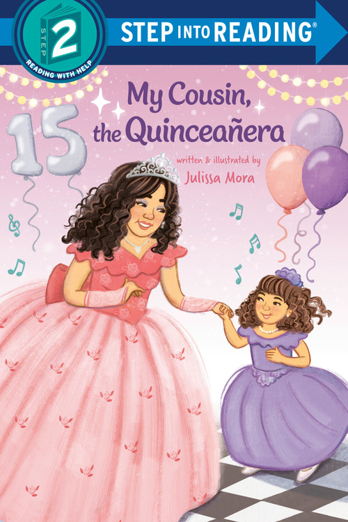 My Cousin, the Quinceañera by Julissa Mora, 9780593904534