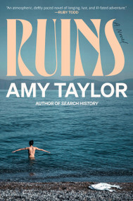 Ruins (A Novel) by Amy Taylor, 9780593595602