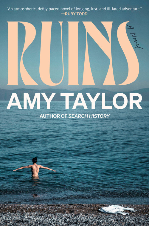 Ruins (A Novel) by Amy Taylor, 9780593595602