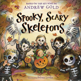 Spooky, Scary Skeletons by Andrew Gold, Polona Lovsin, 9780593903070