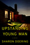Upstanding Young Man by Sharon Doering, 9781368113809