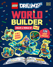 LEGO DreamZzz World Builder (Create a World of Play with 4-in-1 Model and 150+ Build Ideas!) by Jessica Farrell, Hannah Dolan, 9780593965887