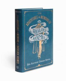 The Adventures & Memoirs of Sherlock Holmes (Deluxe Edition) by Sir Arthur Conan Doyle, Sidney Paget, 9781454958222