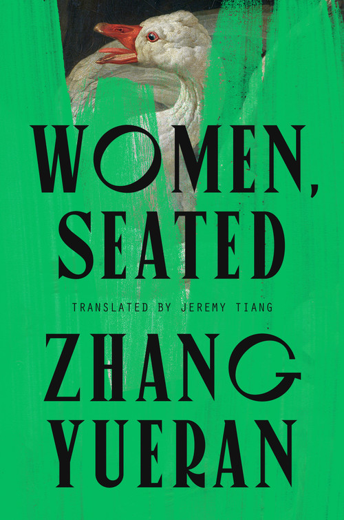 Women, Seated by Zhang Yueran, Jeremy Tiang, 9780593851920