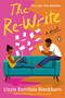 The Re-Write (A Novel) by Lizzie Damilola Blackburn, 9780593299050
