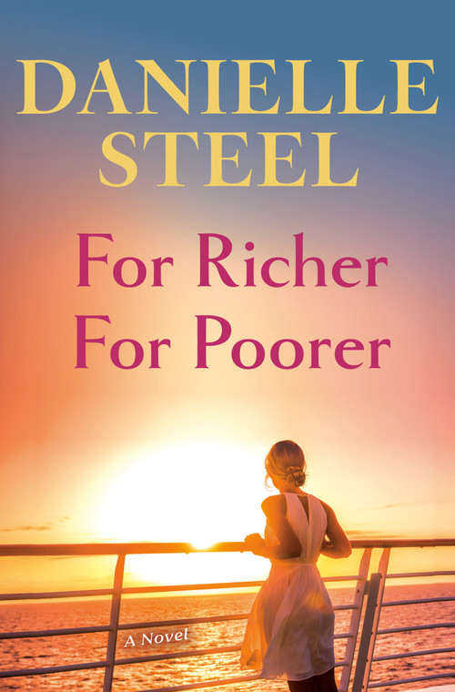For Richer For Poorer (A Novel) by Danielle Steel, 9780593498798