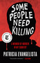 Some People Need Killing (A Memoir of Murder in My Country) - 9780593133149 by Patricia Evangelista, 9780593133149