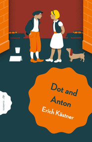 Dot and Anton - 9781782694649 by Erich Kästner, Anthea Bell, Walter Trier, 9781782694649
