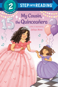 My Cousin, the Quinceañera - 9780593904541 by Julissa Mora, 9780593904541