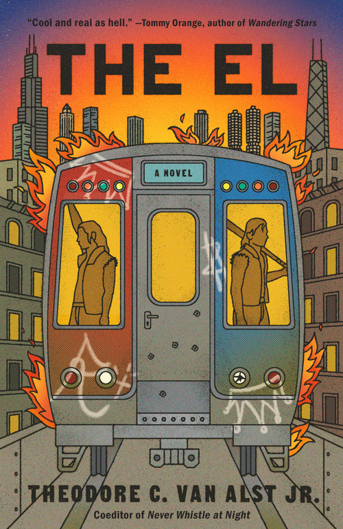 The El (A Novel) by Theodore C. Van Alst Jr., 9780593686768