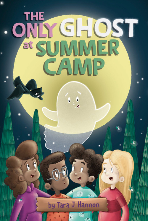 The Only Ghost at Summer Camp by Tara J. Hannon, Tara J. Hannon, 9780593753170