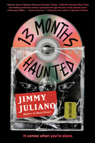 13 Months Haunted (A Novel) by Jimmy Juliano, 9780593475898