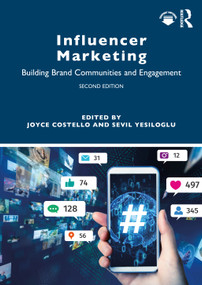 Influencer Marketing (Building Brand Communities and Engagement) - 9781032562223 by Joyce Costello, Sevil Yesiloglu, 9781032562223