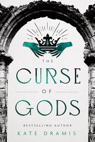 The Curse of Gods by Kate Dramis, 9781728289694