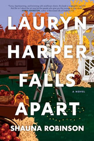 Lauryn Harper Falls Apart (A Novel) by Shauna Robinson, 9781728268712