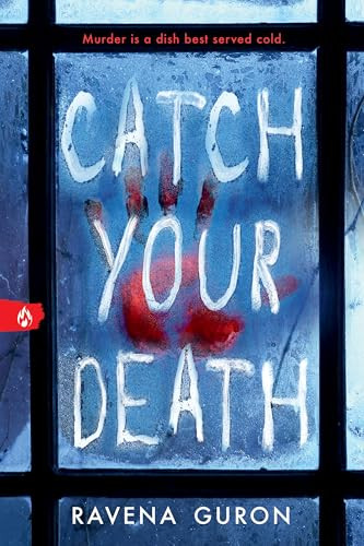 Catch Your Death - 9781728296876 by Ravena Guron, 9781728296876