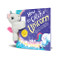Snap & Snuggle: How to Catch a Unicorn by Adam Wallace, Andy Elkerton, 9781464245060