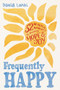 Frequently Happy (52 Mindful Moments to Bring Hope and Joy) by David Larbi, 9781464249761