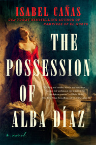 The Possession of Alba Díaz by Isabel Cañas, 9780593641071