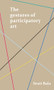 The gestures of participatory art by Sruti Bala, 9781526148124