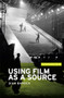 Using film as a source by Sian Barber, 9780719090301