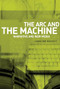 The arc and the machine (Narrative and new media) by Caroline Bassett, 9780719073434