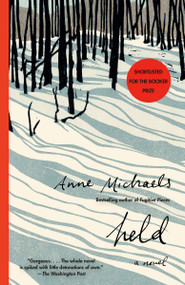 Held (A Novel) - 9780593470848 by Anne Michaels, 9780593470848