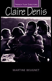 Claire Denis by Martine Beugnet, 9780719064814
