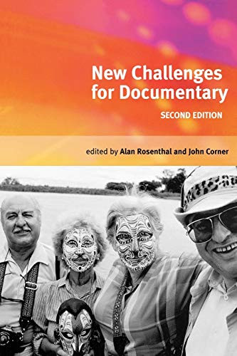 New challenges for documentary (Second edition) by Alan Rosenthal, John Corner, 9780719068997