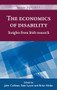 The economics of disability (Insights from Irish research) by John Cullinan, Seán Lyons, Brian Nolan, 9781526107305