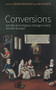 Conversions (Gender and religious change in early modern Europe) by Simon Ditchfield, Helen Smith, 9781526143556