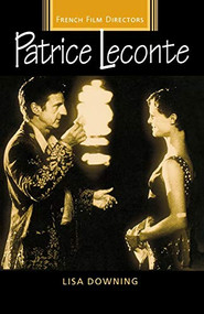 Patrice Leconte by Lisa Downing, 9780719064258