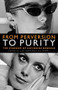 From Perversion to Purity (The stardom of Catherine Deneuve) by Lisa Downing, Sue Harris, 9780719073397