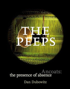 The Peeps (Ancoats: the presence of absence) by Dan Dubowitz, 9780719085529