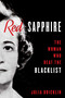 Red Sapphire (The Woman Who Beat the Blacklist) by Julia Bricklin, 9781493061877