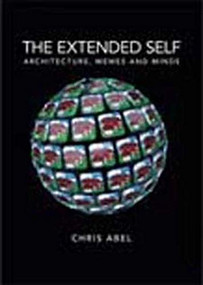 The extended self (Architecture, memes and minds) by Chris Abel, 9780719096129