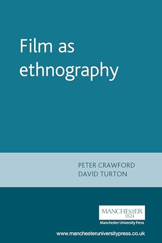 Film as ethnography by Peter Crawford, David Turton, 9780719036835