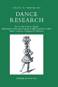 The Art that all Arts do Approve: Manifestations of the Dance Impulse in High Renaissance Culture by Richard Ralph, 9780748635849