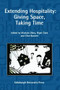 Extending Hospitality (Giving Space, Taking Time: Paragraph Volume 32 Number 1) by Mustafa Dikeç, Nigel Clark, Clive Barnett, 9780748638901