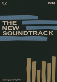 The New Soundtrack (Volume 3, Issue 2) by Stephen Deutsch, Larry Sider, Dominic Power, 9780748682393
