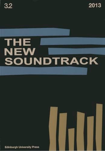 The New Soundtrack (Volume 3, Issue 2) by Stephen Deutsch, Larry Sider, Dominic Power, 9780748682393