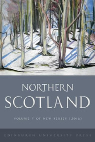 Northern Scotland (Volume 7) by Alastair J Macdonald, Jim MacPherson, 9781474415170