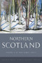 Northern Scotland (Volume 8) by Alastair J Macdonald, Jim MacPherson, 9781474424370
